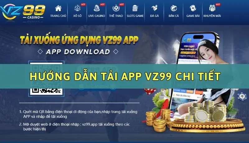 Nạp rút tiền thông qua app VZ99 nhanh chóng