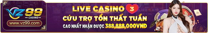 Khuyến Mãi Live Casino Cứu Trợ Tổn Thất Tuần