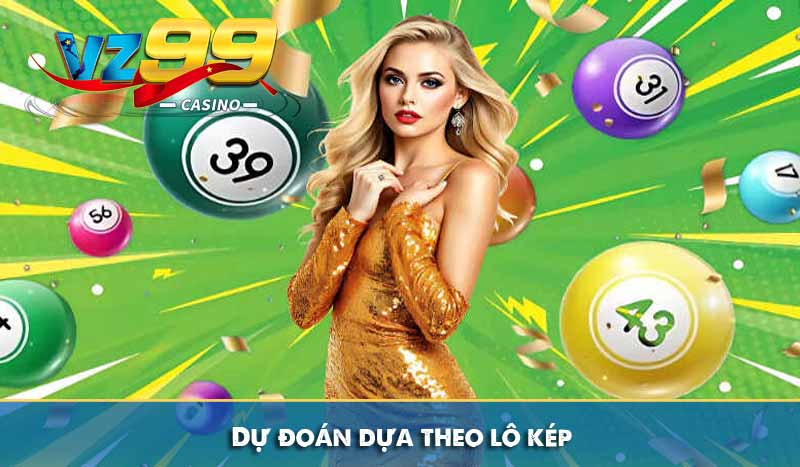Bạc nhớ lô đề: Cách soi cầu bạc nhớ tỷ lệ thắng siêu cao 9 Dự đoán dựa theo lô kép